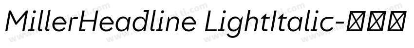 MillerHeadline LightItalic字体转换